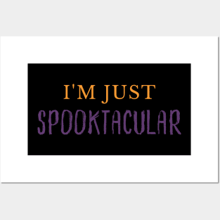 I'm Just Spooktacular. Funny Halloween Costume DIY Posters and Art